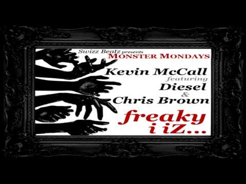 ♫ Kevin McCall ft. Diesel & Chris Brown - Freaky I Iz ♫