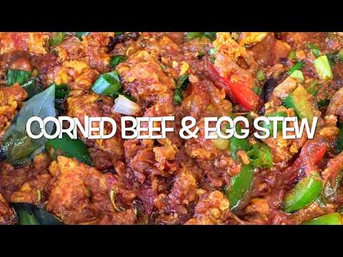HOW TO MAKE A SIMPLE CORNED BEEF &EGG STEW