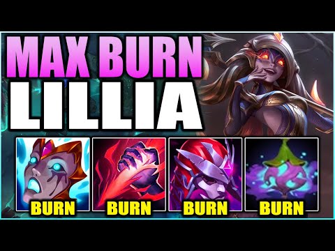MAX BURN Lillia Is So Broken In Season 13! (Buffed Burn Lillia Is So Good!) - League of Legends