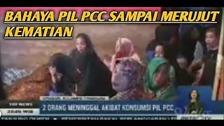 Download lagu Waspada,bahaya pil obat pcc sampai merujut kematian mp3 Download lagu Waspada,bahaya pil obat pcc sampai merujut kematian mp3