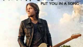 Keith Urban- Put You In A Song (with lyrics)