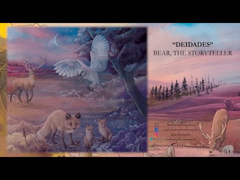 Bear, The Storyteller - Deidades (full álbum)