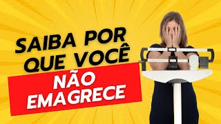 Find out why you're not losing weight