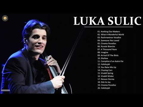 LUKA SULIC. Greatest Hits Full Album - The Best Song of LUKA SULIC. 2021 - Cello Music 2021
