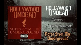 Hollywood Undead - From The Ground - Notes From The Underground (Lyric Video) ~T~