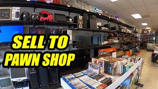 Selling My Stuff to a Real Pawn Shop!