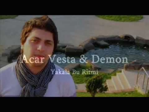 Acar Vesta & Demon - Yakala Bu Ritmi