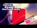 IFA 2013: Alcatel OneTouch Hero, Idol, Pоp - все три ...