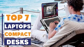 7 Must-Have Compact Laptop Desks for Small Rooms & Big Productivity!