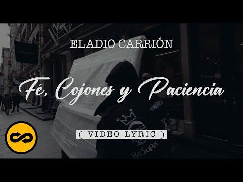 Eladio Carrión - Fé, Cojones y Paciencia (Letras/Lyrics) | Sol María