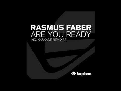 Rasmus Faber feat. Emily McEwan - Are You Ready (Kaskade Remix)