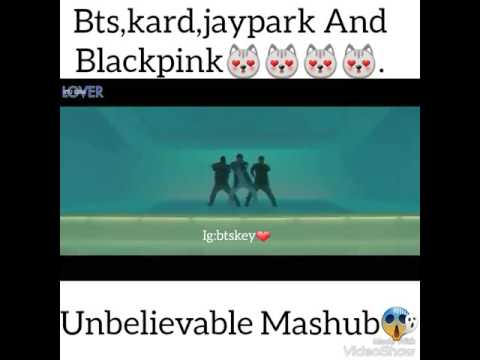 Cool bts,kard,blackpink,and jaypark😍