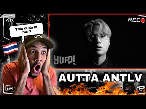 AUTTA - ANTLV (Prod. by Mick Petchpoom) | YUPP!(REACTION)