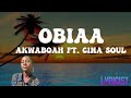 AKWABOAH ft. CINA SOUL- OBIA(lyrics)