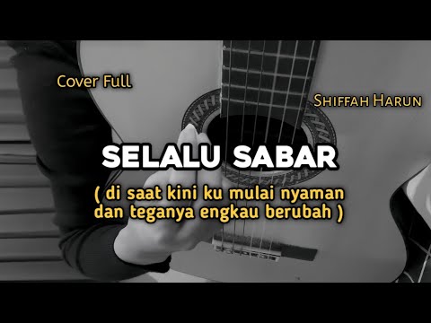 Selalu Sabar - Shiffah Harun || cover gitar by windyyy