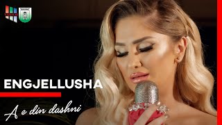 Engjëllusha Salihu - A E Din Dashni