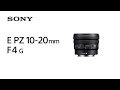 Sony Zoomobjektiv E PZ 10-20mm F4 G – Sony E-Mount