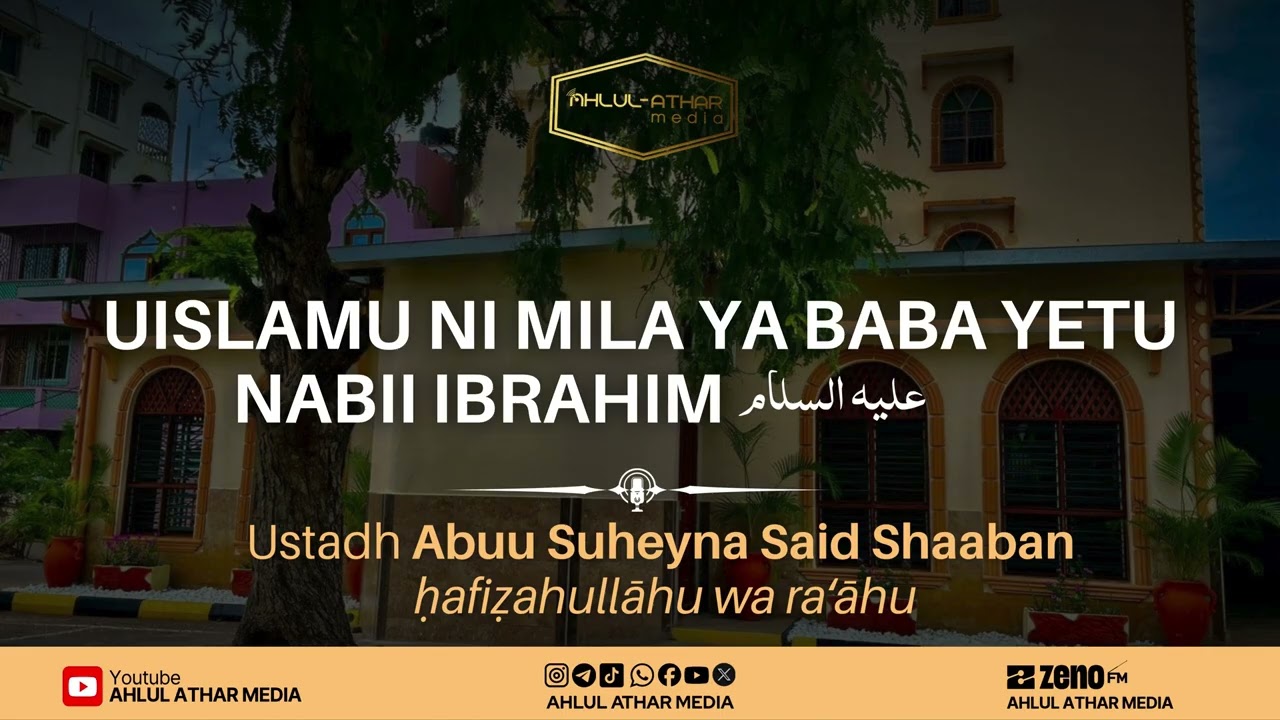 UISLAMU NI MILA YA BABA YETU NABII IBRAHIM عليه السلام