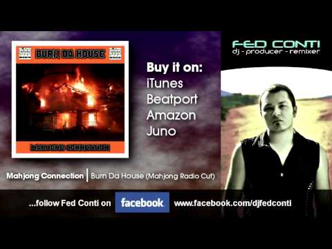 Mahjong Connection - Burn Da House (Mahjong Radio Cut) - produced by Fed Conti