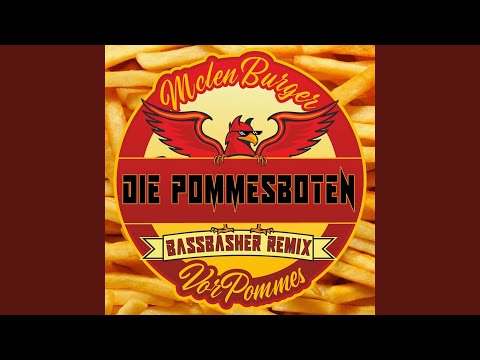 Die Pommesboten (MclenBurger VorPommes) (BassBasher Remix)