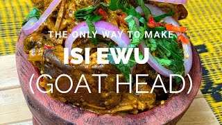 The Real Isi Ewu (goat head) recipe