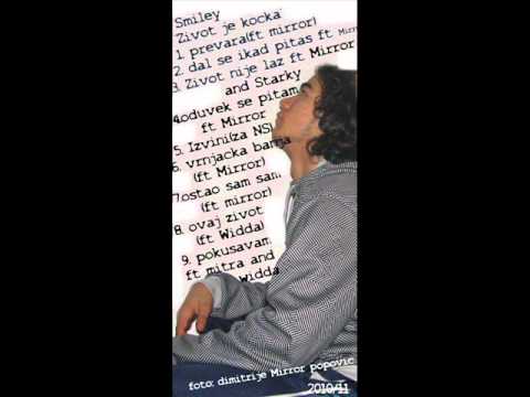 Smiley ft Mirror and Starky zivot nije laz 2010