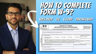 How to Complete Form W-9 For Sole Prop, LLC, S Corp & Partnership
