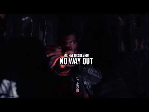 BNC 4Nero ft. Deviosy - No Way Out