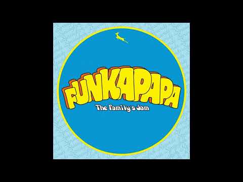 The Family's Jam - Funkapapa (Original Mix)