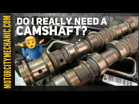 Do I really need a camshaft? Chrysler 3.2L and 3.6L