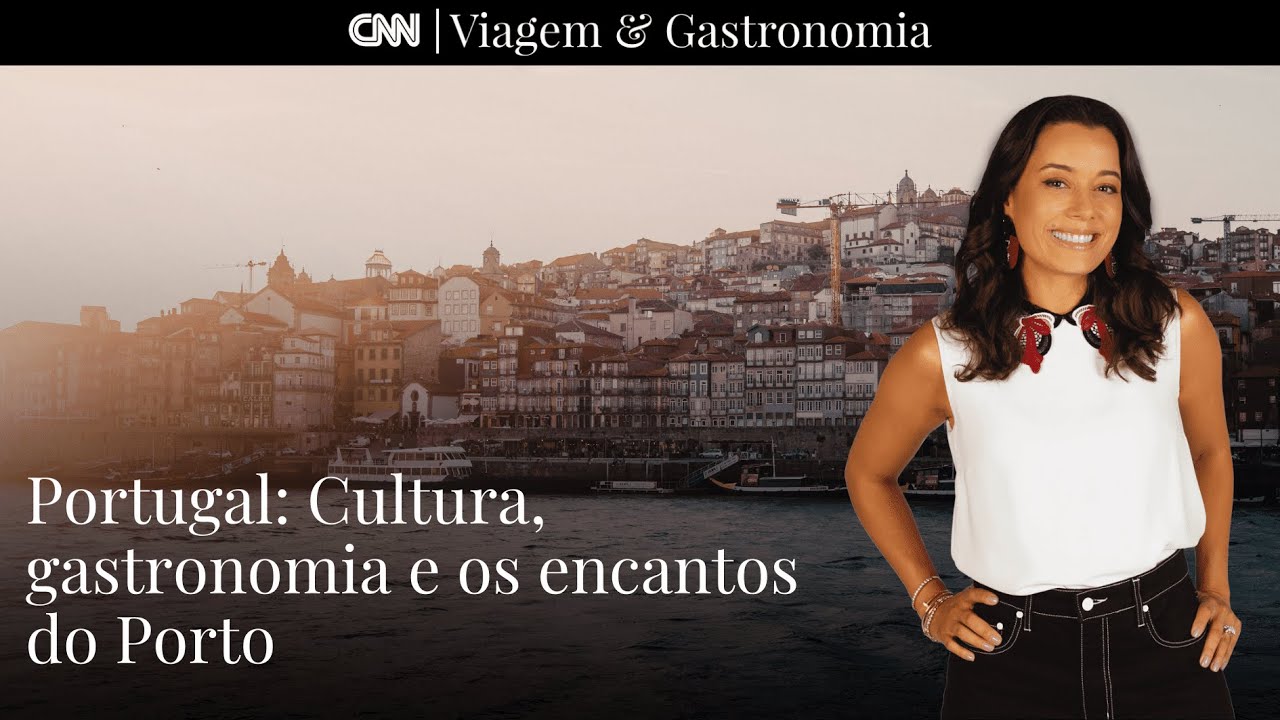 Portugal: Cultura, gastronomia e os encantos do Porto I CNN Viagem & Gastronomia