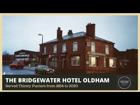 #1 History of The Bridgewater Hotel (Manchester Road, Oldham) | 1854 - 2020