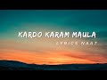 Kardo Karam Maula Krdo Karam Urdu Lyrics Naat 2023 Lyrics Naat Official