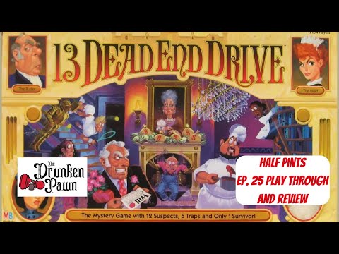 Drunken Pawn: Half Pints - 13 Dead End Drive - Board Game Play Through & Review