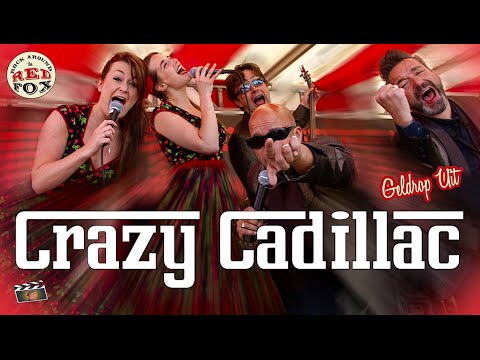 crazy cadillac ••• rock around the red fox