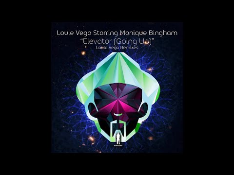 Louie Vega Starring Monique Bingham - Elevator (Going Up) Louie Vega Album Radio Edit