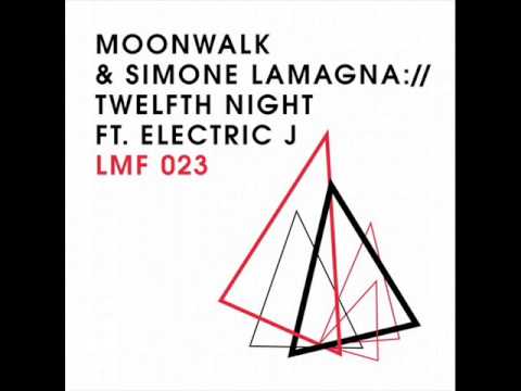 Moonwalk & Simone Lamagna feat.  Electric J - Twelfth Night (Kruse & Neurnberg Remix)