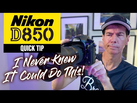 Nikon D850 | Quick Tip |  I Never Knew It Could Do This!