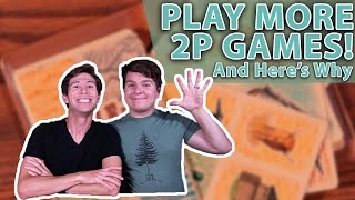 Top Five Reasons You Should Play Two Player Board Games