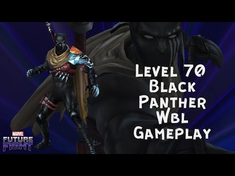 Level 70 Black Panther  WBL Gameplay - Marvel Future Fight