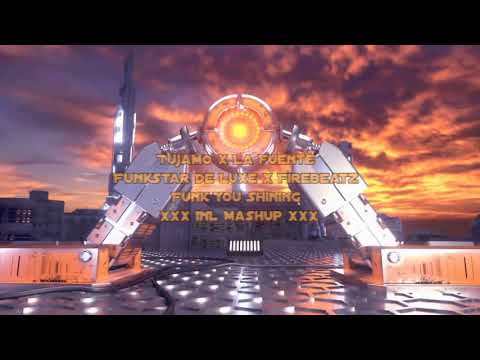 Tujamo x La Fuente x Funkstar De Luxe x Firebeatz - Funk You Shining (INL Mashup)
