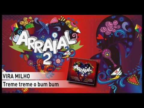 Vira Milho - Treme treme o bum bum