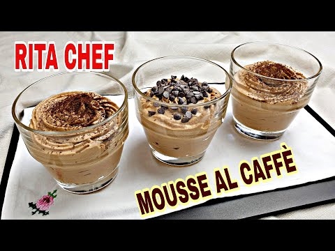 MOUSSE AL CAFFÈ⭐RITA CHEF | Se hai 5 Minuti, prepara questa delizia.
