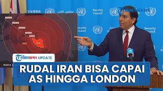 Rudal Iran Disebut Bisa Capai AS hingga London, Pejabat Israel Peringatkan Eropa: Ini Ancaman Nyata