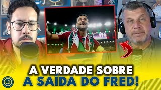 🚨REVELADO O MOTIVO DA SAÍDA DE FRED DO FLUMINENSE!