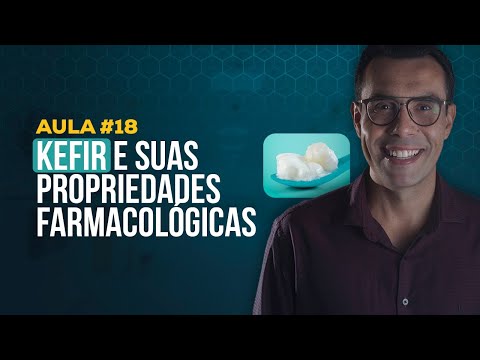 Aula #18 - Kefir e suas propriedades farmacológicas