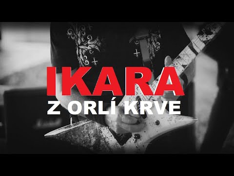 IKARA - Z orlí krve  (Official Video)
