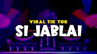 Download lagu DJ PANGGIL AKU SI JABLAI || VIRAL TIK TOK || RIFIN D_JOKS REMIX FULL BASS mp3