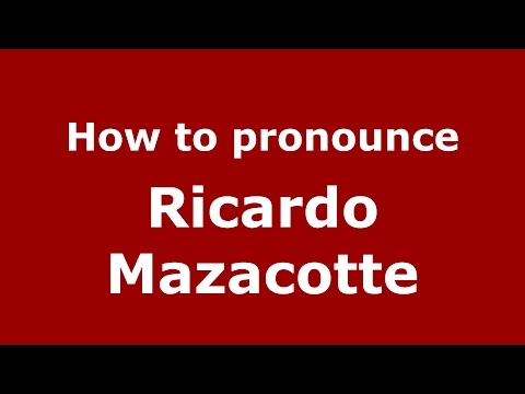 How to pronounce Ricardo Mazacotte (Spanish/Argentina) - PronounceNames.com