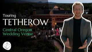 Touring Tetherow | Central Oregon Wedding Venue